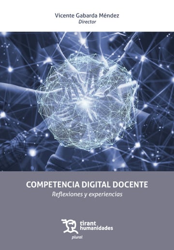 Competencia digital docente. Reflexiones y experiencias