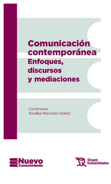Comunicaci�n contempor�nea. Enfoques, discursos y mediaciones