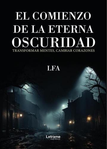 El comienzo de la eterna oscuridad