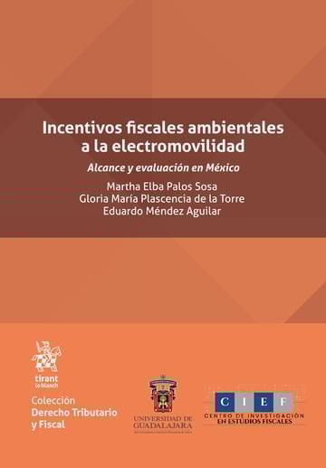 Incentivos fiscales ambientales a la electromovilidad. Alcance y evaluacin en Mxico