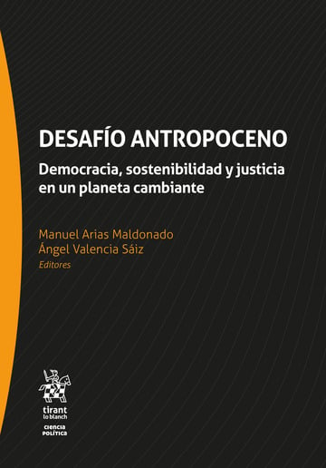 Desafo Antropoceno. Democracia, sostenibilidad y justicia en un planeta cambiante