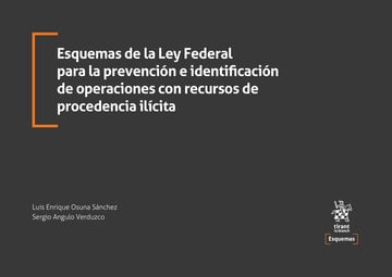 Esquemas de la Ley Federal para la prevencin e identificacin de operaciones con recursos de procedencia ilcita