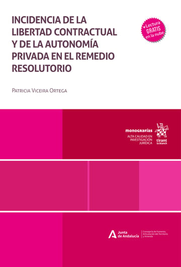 Incidencia de la libertad contractual y de la autonoma privada en el remedio resolutorio