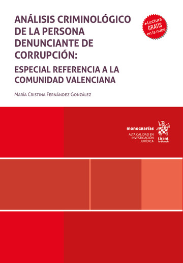 Anlisis criminolgico de la persona denunciante de corrupcin: especial referencia a la Comunidad Valenciana