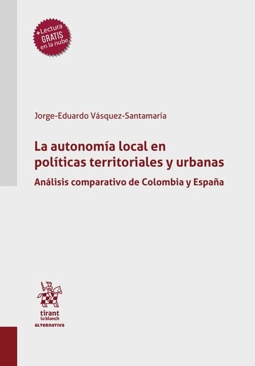 La autonoma local en polticas territoriales y urbanas. Anlisis comparativo de Colombia y Espaa