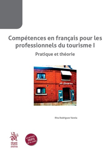 Comptences en franais pour les professionnels du tourisme I. Pratique et thorie