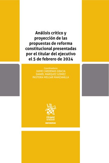 Anlisis crtico y proyeccin de las propuestas de reforma constitucional