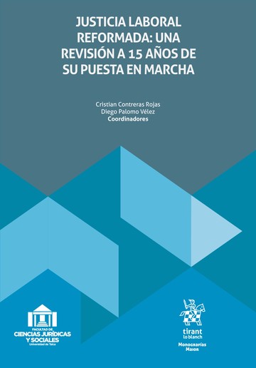 Justicia laboral reformada: una revisin a 15 aos de su puesta en marcha