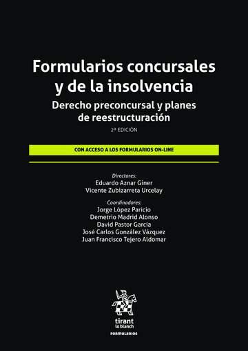 Formularios concursales y de la insolvencia. Derecho preconcursal y planes de reestructuracin 2 Edicin