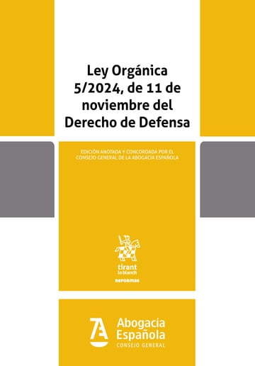 Ley Orgnica 5/2024, de 11 de noviembre del Derecho de Defensa