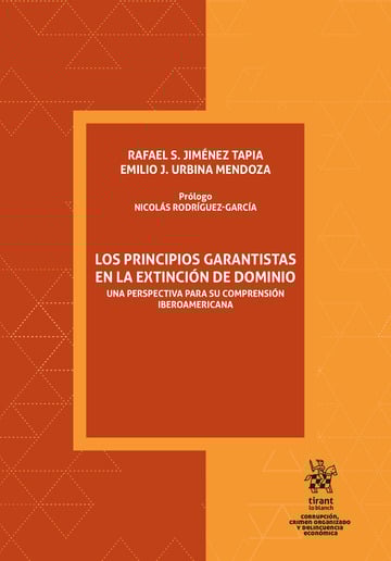 Los principios garantistas en la extincin de dominio. Una perspectiva para su comprensin iberoamericana