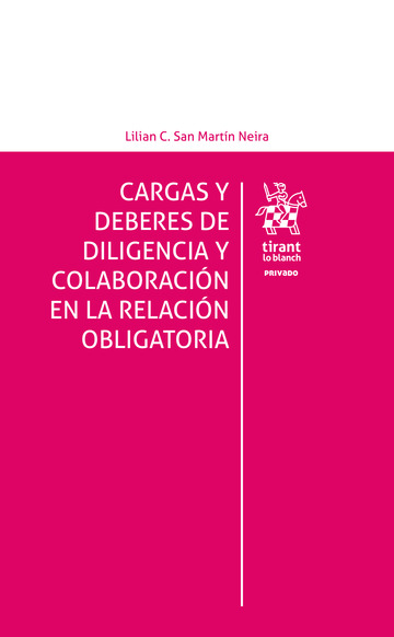 Cargas y deberes de diligencia y colaboracin en la relacin obligatoria