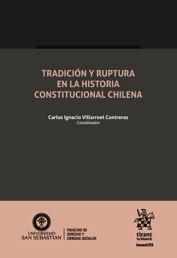 Tradicin y ruptura en la historia constitucional chilena