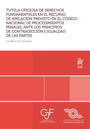 Tutela oficiosa de derechos fundamentales en el recurso de apelacin previsto en el cdigo nacional de procedimientos penales