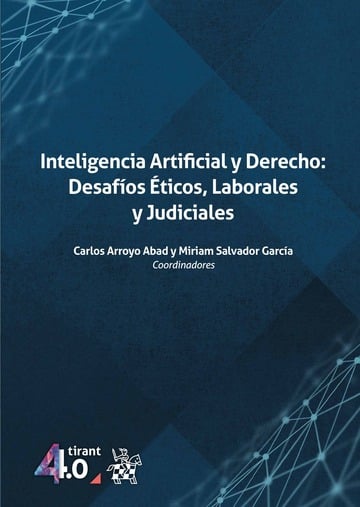 Inteligencia artificial y derecho: desafos ticos, laborales y judiciales