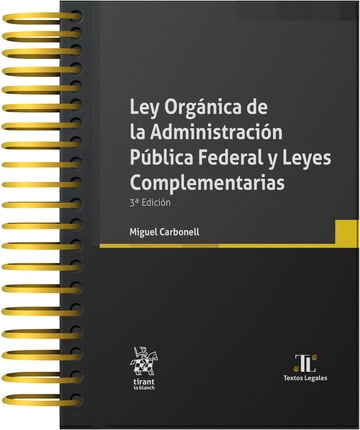 Ley Orgnica de la Administracin Pblica Federal y Leyes Complementarias 3 Edicin