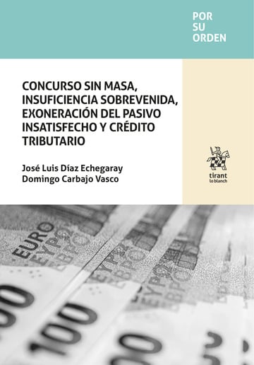 Concurso sin masa, insuficiencia sobrevenida, exoneracin del pasivo insatisfecho y crdito tributario