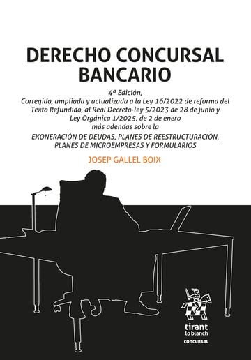 Derecho Concursal Bancario 4 Edicin Corregida, ampliada y actualizada a la Ley 16/2022 de reforma del Texto Refundido
