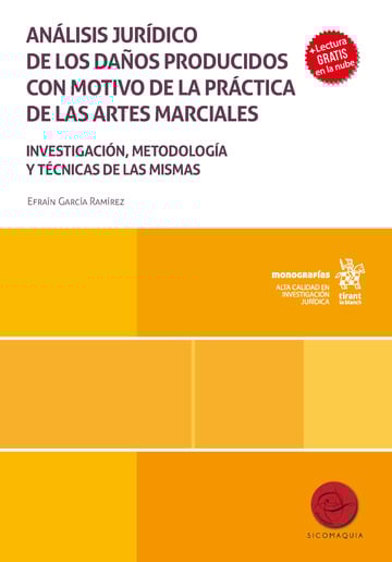 Anlisis jurdico de los daos producidos con motivo de la prctica de las artes marciales. Investigacin, metodologa y tcnicas de las mismas