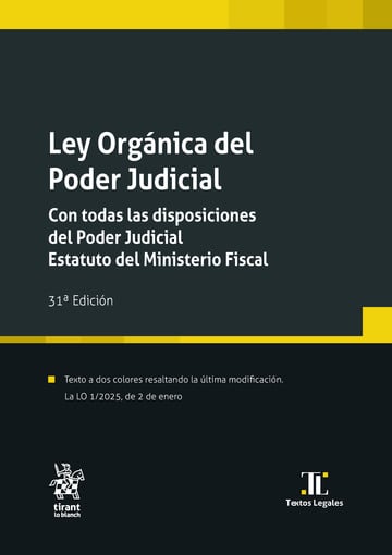 Ley Orgnica del Poder Judicial Con todas las disposiciones del Poder Judicial Estatuto del Ministerio Fiscal 31 Edicin