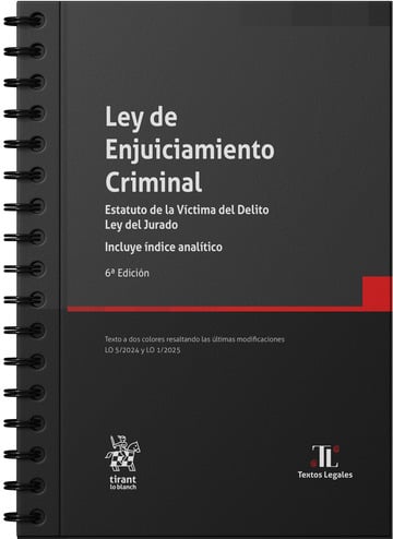 Ley de Enjuiciamiento Criminal Estatuto de la Vctima del Delito Ley del Jurado 6 Edicin con anillas 2025