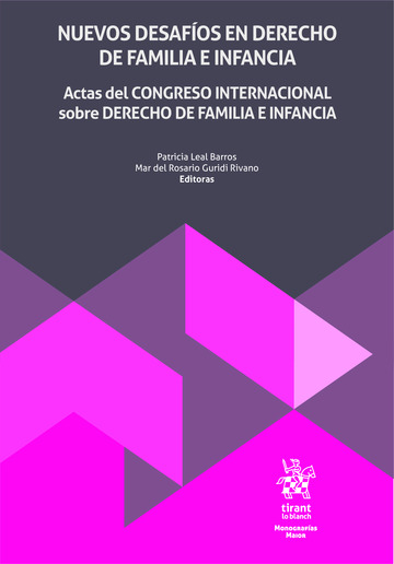 Nuevos desafos en Derecho de Familia e Infancia. Actas del Congreso Internacional sobre Derecho de Familia e Infancia