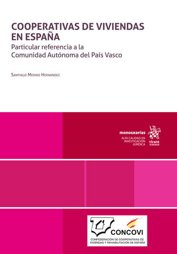 Cooperativas de viviendas en Espaa. Particular referencia a la Comunidad Autnoma del Pas Vasco