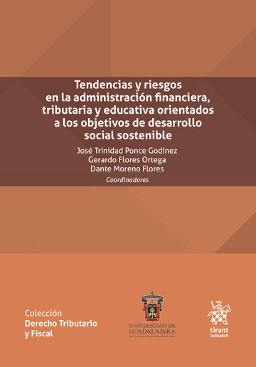 Tendencias y riesgos en la administraci�n financiera, tributaria y educativa orientados a los objetivos de desarrollo social sostenible