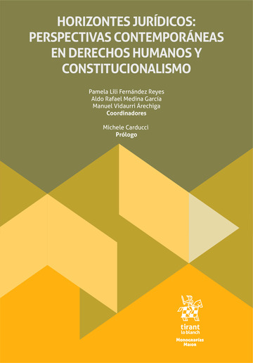 Horizontes jurdicos: perspectivas contemporneas en Derechos Humanos y Constitucionalismo