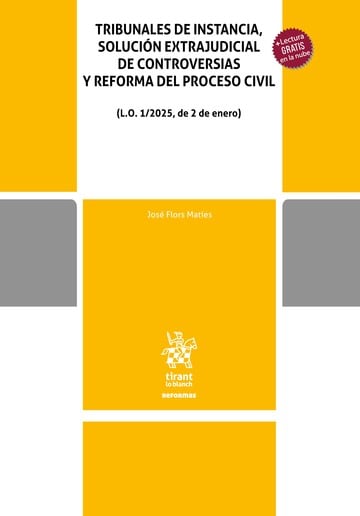 Tribunales de instancia, solucin extrajudicial de controversias y reforma del proceso civil (L:O: 1/2025, de 2 de enero)