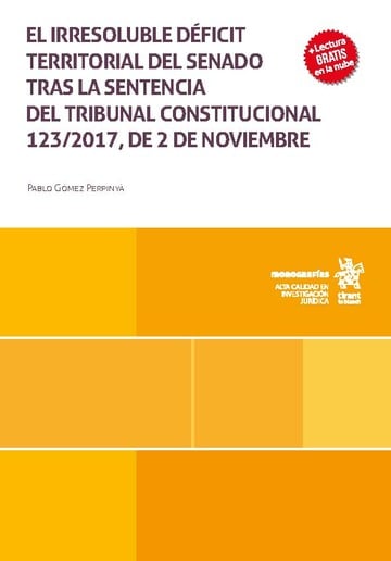El irresoluble dficit territorial del Senado tras la sentencia del Tribunal Constitucional 123/2017, de 2 de noviembre