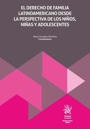 El derecho de familia latinoamericano desde la perspectiva de los nios, nias y adolescentes