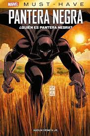 Reedicin marvel must have quin es pantera negra?