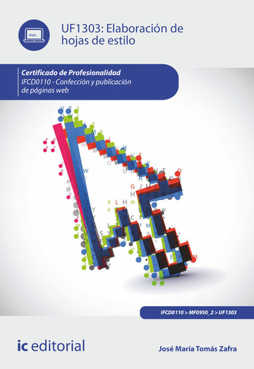 Elaboracin de hojas de estilo. IFCD0110 - Confeccin y publicacin de pginas web