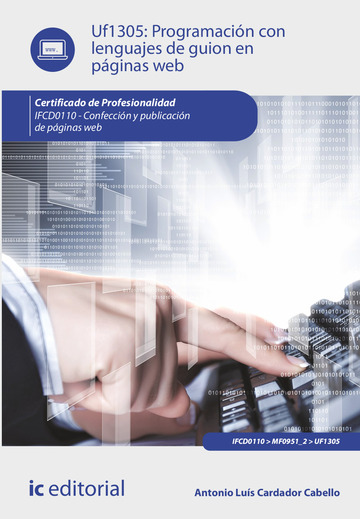 Programacin con lenguajes de guion en pginas web. IFCD0110 - Confeccin y publicacin de pginas web