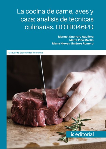 La cocina de carne, aves y caza: anlisis de tcnicas culinarias. HOTR046PO