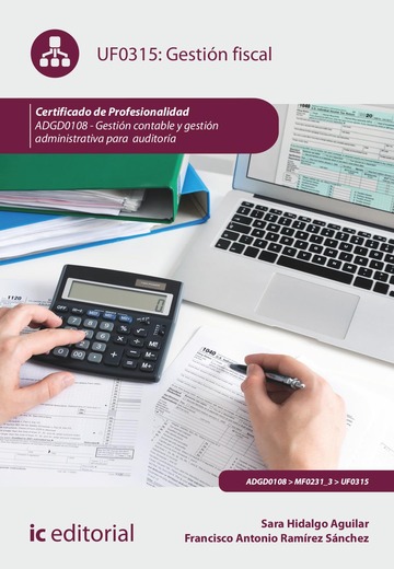 Gestin fiscal. ADGD0108 - Gestin contable y gestin administrativa para auditora