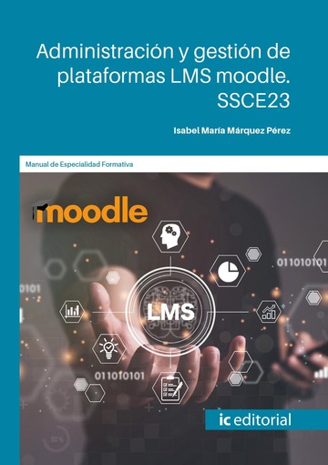 Administracin y gestin de plataformas LMS moodle. SSCE23