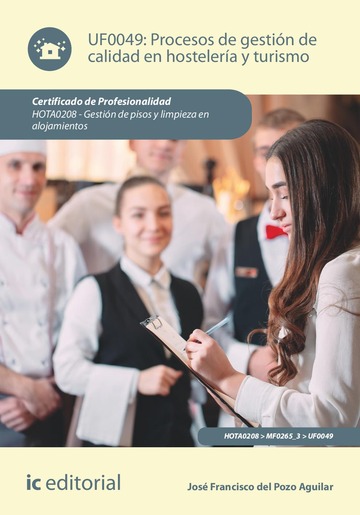 Procesos de gestin de calidad en hostelera y turismo. HOTA0208 - Gestin de pisos y limpieza en alojamientos
