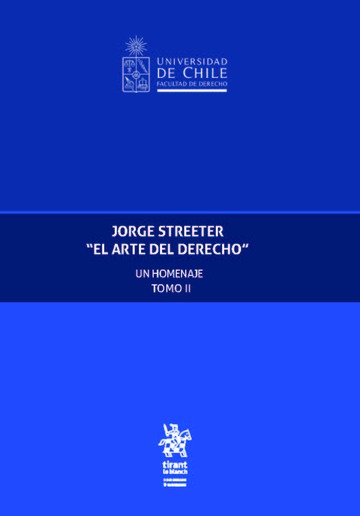 Jorge Streeter 'El arte del derecho'. Un homenaje (2 Tomos)
