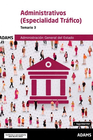 Temario 3 Administrativos de la Administracin General del Estado, especialidad Trfico