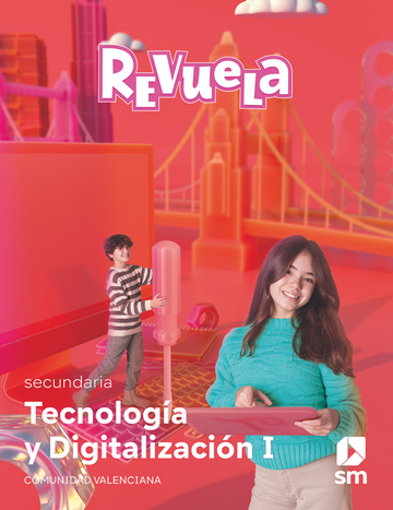 Tecnologa y Digitalizacin I. 1 Secundaria. Revuela. Comunidad Valenciana