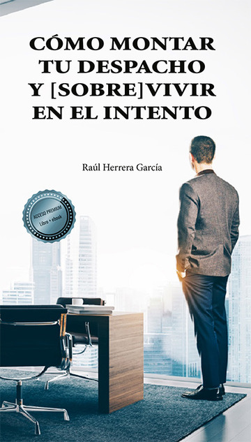 Cmo montar tu despacho y (sobre)vivir en el intento