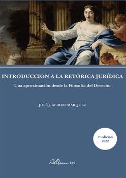 Introduccin a la retrica jurdica. Una aproximacin desde la filosofa del Derecho