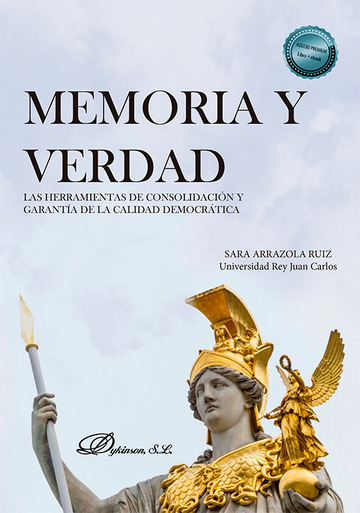 Memoria y verdad. Las herramientas de consolidacin y garanta de la calidad democrtica