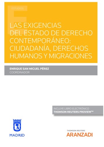 Las exigencias del Estado de Derecho contemporneo: Ciudadana, Derechos Humanos y Migraciones (Papel + e-book)