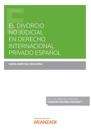 El divorcio no judicial en derecho internacional privado espaol (papel + e-book