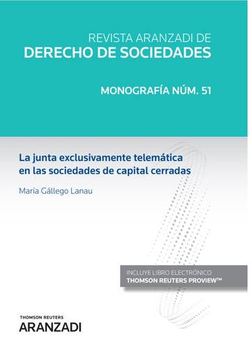 La junta exclusivamente telemtica en las sociedades de capital cerradas (papel