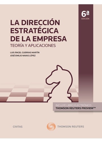 La direccin estratgica de la empresa. teora y aplicaciones (papel + e-book)
