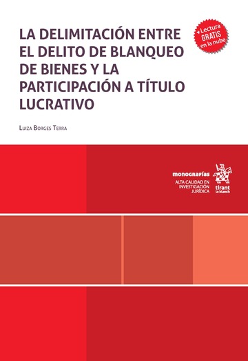 La delimitacin entre el delito de blanqueo de bienes y la participacin a ttulo lucrativo